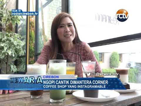 Ngopi Cantik Di Mantera Corner, Coffee Shop Yang Instagramable