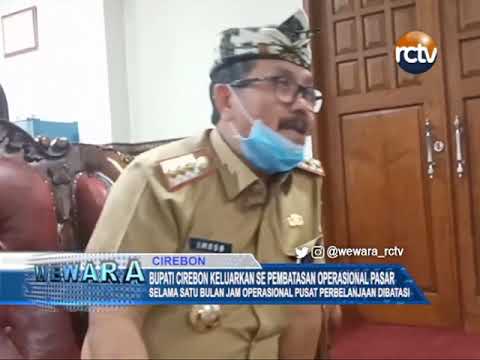 Bupati Cirebon Keluarkan SE Pembatasan Operasional Pasar