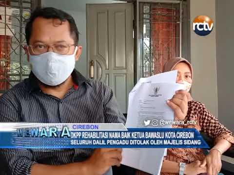 DKPP Rehabilitasi Nama Baik Ketua Bawaslu Kota Cirebon