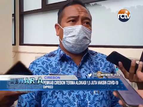 Pemkab Cirebon Terima Alokasi 1,5 Juta Vaksin Covid-19
