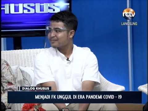 Dialog Khusus - Menjadi FK Unggul di Era Pandemi Covid-19