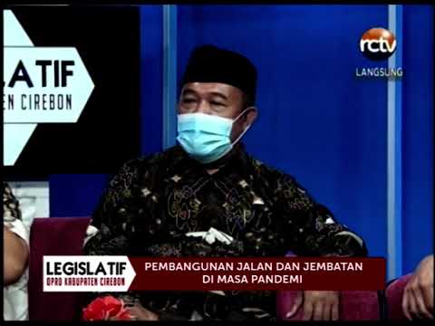Legislatif DPRD Kab. Cirebon - Pembangunan Jalan di Masa Pandemi