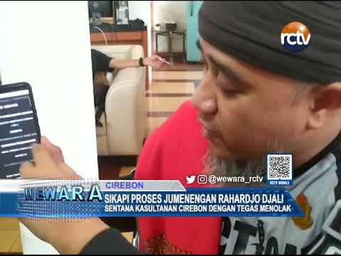 Sikapi Proses Jumenengan Rahardjo Djali, Sentana Kasultanan Cirebon dengan Tegas Menolak