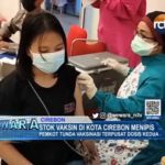 Stok Vaksin di Kota Cirebon Menipis