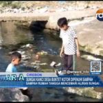 Sungai Kanci Desa Buntet Kotor Dipenuhi Sampah