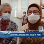 Bupati Nina Apresiasi Upaya Tegas TNI Polri