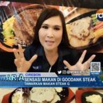 Sensasi Makan Di Goodank Steak