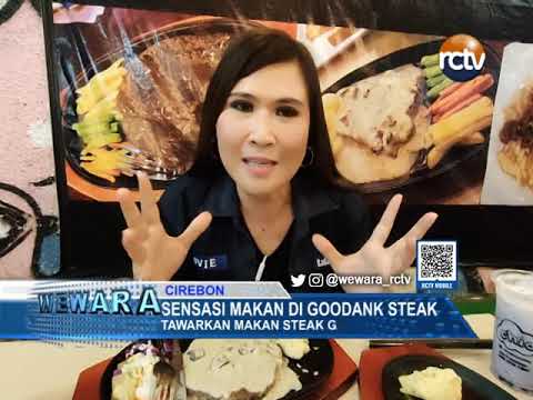 Sensasi Makan Di Goodank Steak