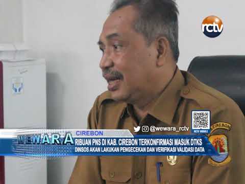 Ribuan PNS Di Kab. Cirebon Terkonfirmasi Masuk DTKS