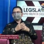 Legislatif DPRD Kab Cirebon - Persiapan Masa Tanam di Masa Musim Penghujan