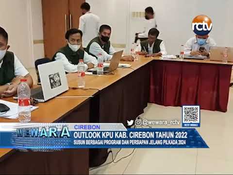 Outlook KPU Kab. Cirebon Tahun 2022