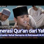 Ramadan Sehat bersama dr.Ratnawati | Generasi Qur'an dari Anak Yatim Eps.3