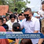 Charly Siap Jadi Calon Bupati Cirebon 2024