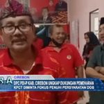 DPC PDI-P Kab. Cirebon Ungkap Dukungan Pemekaran