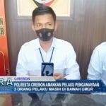 Polresta Cirebon Amankan Pelaku Penganiayaan