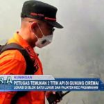 Petugas Temukan 2 Titik Api di Gunung Ciremai