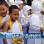 Kober TK Islamic Centre Gelar Manasik Haji