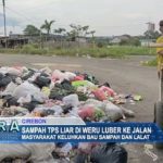 Sampah TPS Liar Di Weru Luber Ke Jalan