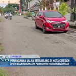 Penanganan Jalan Berlubang di Kota Cirebon