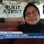 Saung Bukit Ajimut, Suguhkan Suasana Bali di Wilayah Timur Cirebon
