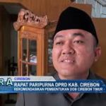 Rapat Paripurna DPRD Kab. Cirebon, Rekomendasikan Pembentukan DOB Cirebon Timur