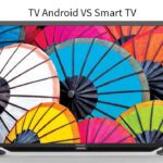 Apa Itu TV Android dan Smart TV? Lebih Bagus Mana? Simak Selengkapnya di Sini
