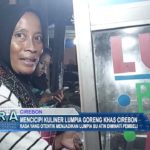 Mencicipi Kuliner Lumpia Goreng Khas Cirebon