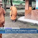 32 Biksu Thailand Berwisata Di Kuningan