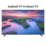 Masih Bimbang Memilih Antara Android TV vs Smart TV? Simak Sini Biar Gak Bingung Lagi