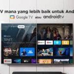 TAHUKAH ANDA SEKARANG TV SMART GOOGLE HOME JADI TV TERBAIK di INDONESIA