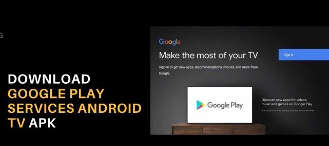 Catat Guys! Ini Dia Rekomendasi Aplikasi Google Play Service For Android TV