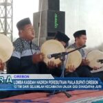 Lomba Kasidah Hadroh Perebutkan Piala Bupati Cirebon 