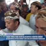 Tradisi Tawurji Rabu Akhir Bulan Safar Di 3 Keraton Cirebon
