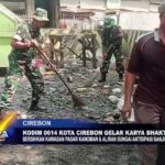 Kodim 0614 Kota Cirebon Gelar Karya Bhakti