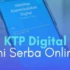 KTP Menjadi IKD, Pemerintah Akan Ganti KTP Fisik Jadi IKD Digital, Berikut Cara Daftarnya
