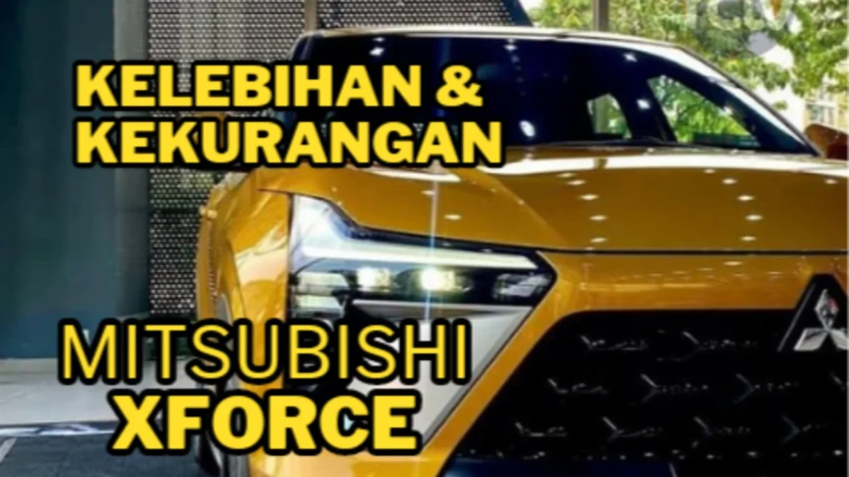 Kelebihan dan kekurangan Mitsubishi XForce