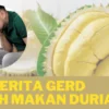 asam lambung boleh makan durian?