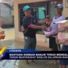Bantuan Korban Banjir Terus Mengalir